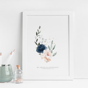 Christian Faith Bible Verse Print - My Grace Is Sufficient Blue Christian Floral Art Print - 2 Corinthians 12:9 - Eco Friendly Art Print