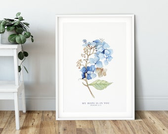 Christian Faith Bible Verse Print - My Hope Is In You Blue Christian Floral Watercolour Art Print - Psalm 25:5
