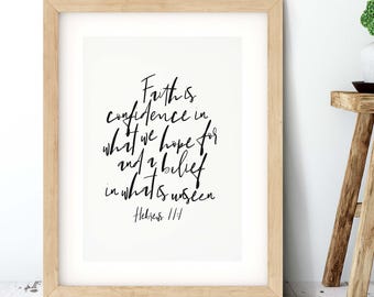 Christian Bible Verse Print - Faith Is Confidence In What We Hope For  And A Belief In  What Is Unseen Minimalist Art - Hebrews 11:1