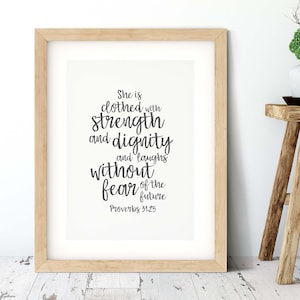 Christian Faith Bible Verse Print - She is Clothed With Strength and Dignity Christian Print - Proverbs 31:25 - Christian Art - Eco Friendly