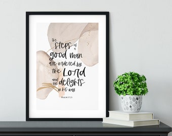 Christian Bible Verse Faith Print - The Steps Of A Good Man Are Ordered By The Lord Abstract Art - Psalm 37:23