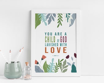 You Are A Child Of God Colourful Christian Identity Print, Nursery Print, Playroom Print - 1 John 3:1 - Eco Friendly Art