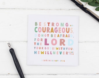 Be Strong And Courageous Colourful Christian Greetings Card, Deuteronomy 31:6, Sympathy Card, Blank Card, Faith Card