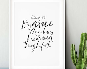 Christian Faith Encouraging Bible Verse Print - By Grace You Have Been Saved, Through Faith Minimalist Art Print - Ephesians 2:8