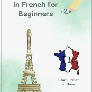 May include: An illustration promoting French language learning. It features a gold Eiffel Tower, a pencil, and a map of France in the colors of the French flag. Text reads "Short Stories in French for Beginners" and "Learn French at Home!"