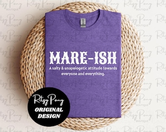 MARE-ISH Shirt - Mare Shirt- Equestrian T-shirt - Horse Girl Shirt - Western T-shirt - Mare Tee - Cowgirl - Cowgirl T-shirt - Horse Lover