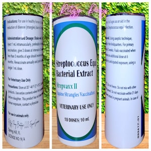 May include: A white cylindrical container with a blue and green label. The label reads "Streptococcus Equi Bacterial Extract Strepvaxx II Equine Strangles Vaccination VETERINARY USE ONLY 10 DOSES/10 mL". Text on the side provides usage instructions.