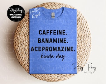 Funny Horse Shirt - Caffeine & Banamine Shirt - Horse Owner Gifts - Veterinarian Gifts - Horse Humor - Vet Tech Gifts - Veterinarian Shirt