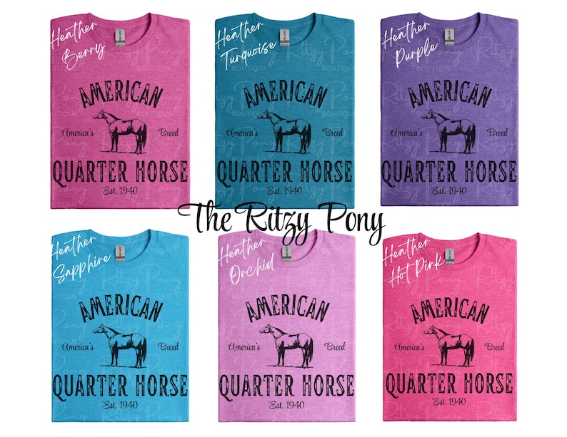 May include: Six heather-colored t-shirts with the text "American Quarter Horse" and a horse graphic. Colors include berry, turquoise, purple, sapphire, orchid, and hot pink. The shirts are a crew neck style.