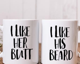 I Like Her Butt & I Like His Beard Coffee Mug Set, Funny Couple Mugs