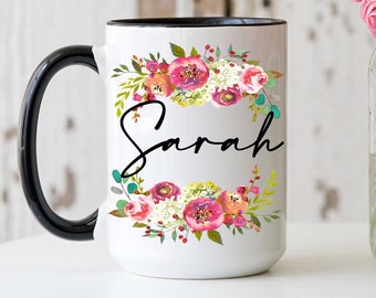 Floral Name Coffee Mug, Floral Mug, Custom Floral Mug, Mom Mug, Coffee Cup, Coffee Mug, Custom Coffee Cup, Design Your Own Mug,