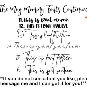 K&ouml;nnte beinhalten: Eine wei&szlig;e Grafik mit dem Titel The Mug Mommy Fonts Continued, die sechs nummerierte Schriftarten in schwarzem Text zeigt. Die Liste enth&auml;lt Beispiele von 11 bis 16, mit floralen Akzenten in den oberen Ecken und einer Nachricht unten bez&uuml;glich individueller Schriftartenanfragen.