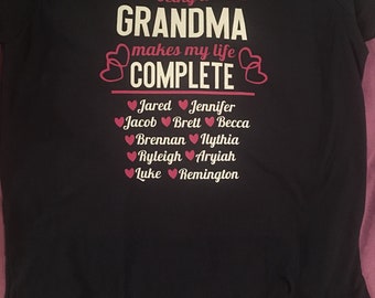 Christmas Gift for Grandma - Personalized Grandma Shirt - Being a Grandma Makes My Life Complete - Women's Tee - Grandma Gift