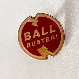 Vintage &quot;BALL BUSTER!&quot; Novelty Lapel Pin, Enamel Pin, Dirty Humor, 70s, Playboy, Mad Magazine, Biker,  80s