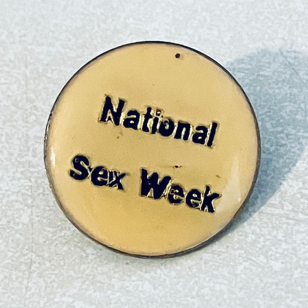 True Vintage "NATIONAL SEX WEEK" Novelty Lapel Pin, Enamel Pin, Pin back, Hat Pin, Dirty Humor, 70s, Playboy, Biker, Easy Rider