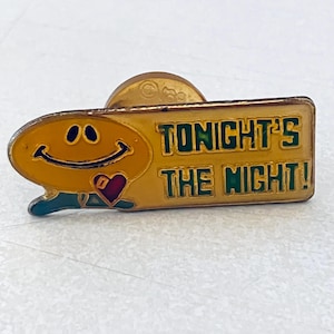 Vintage &quot;TONIGHT&#39;S THE NIGHT!&quot; Novelty Lapel Pin, Enamel Pin, Pin back, Hat Pin, Dirty Humor, 70s, Playboy, Mad Magazine, 80s