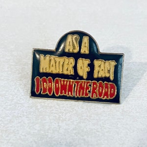 Vintage &#39;I DO OWN The ROAD&#39; Lapel Pin, Enamel Pin, Pin back, Hat Pin, Harley Davidson, 70s, Playboy, Biker, Easy Rider