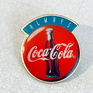 Vintage COCA COLA Always Lapel Pin, Enamel Pin, Pinback, Coke, Pepsi, Soda, Pop, 80s 90s