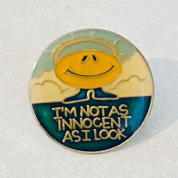 Vintage "I'm Not as Innocent as I Look" Novelty Lapel Pin, Enamel Pin, Dirty Humor, 70s, Playboy, Mad Magazine, Biker,  80s