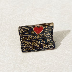 Vintage 'I Love Rednecks & Good Ol' Boys' Novelty Lapel Pin, Enamel Pin, Pinback, Hat Pin, Texas, Hillbilly, 70s 80s