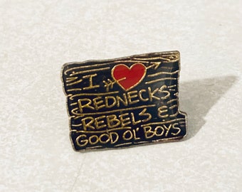 Vintage 'I Love Rednecks & Good Ol' Boys' Novelty Lapel Pin, Enamel Pin, Pinback, Hat Pin, Texas, Hillbilly, 70s 80s