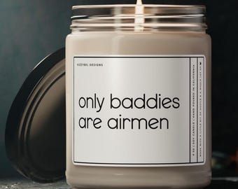 Only Baddies Are Airmen Candle Air Force Graduation Gift For Airman Airforce Candle For Her Him Military Deployment Promotion Gift Friend