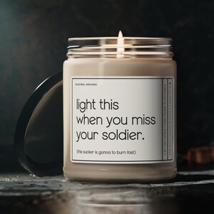 Light This When You Miss Your Soldier Candle Army Girlfriend Deployment Gift For Army Wife Army Mom Candle Military Gifts Long Distance Gift