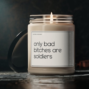 Only Bad Bitches Are Soldiers Candle, Female Soldier Gift For Her, Deployment Gift, Armed Forces Gifts For Women, Birthday Gift For Soldier