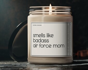Smells Like Badass Air Force Mom Candle, Air Force Mom Gift, Deployment Gift For Airforce Mom, Long Distance, I Miss You, Mothers Day Gift
