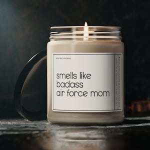 Smells Like Badass Air Force Mom Candle, Air Force Mom Gift, Deployment Gift For Airforce Mom, Long Distance, I Miss You, Mothers Day Gift