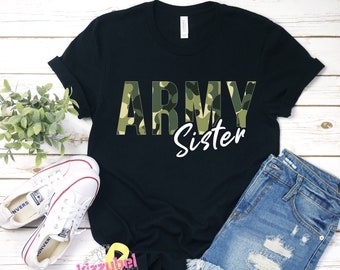 Army Sister T-Shirt, Gift Idea For Army Sister, US Army Family Shirts, Army Sister Gift, Army Sister Shirt, Deployment, Homecoming Idea