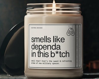 Smells Like Dependa Candle, New Military Wife Gift For Army Wife, Funny Engagement Gift Navy Wife, Air Force Wife, Marine Corps Wife Candle