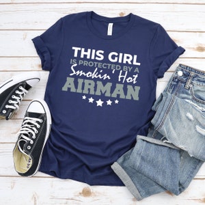 Funny Air Force Wife Shirt, Gift for Air Force Wife, USAF Fiancée Tee, Deployment T-Shirts, Graduation, Homecoming, Long Distance Gifts