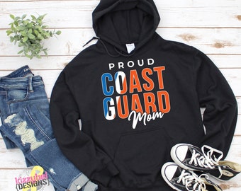 Proud Coast Guard Mom Hoodie, Coastie Mom Gift, USCG Deployment Sweatshirt, Homecoming, Graduation Sweater, Long Distance, Mother's Day Gift