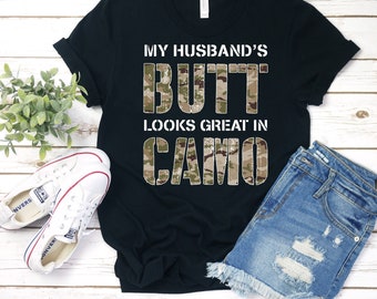 Air Force Wife Shirt - My Husbands Butt Looks Great In Camo - Funny Air Force Wife Shirt - Gift Idea Air Force Wife - USAF Wife T-Shirts