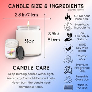 May include: A 9-ounce soy wax candle in a clear glass jar with a white lid. The candle is 3.5 inches tall and 2.8 inches in diameter. The candle is made with eco-friendly and natural ingredients and has a burn time of 50-60 hours. The candle is also made in the USA.