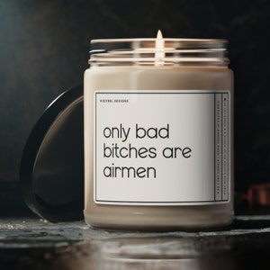 Only Bad Bitches Are Airmen Candle, Air Force Graduation Gift For Her, Female Airman Gifts, Airforce Candle Military Deployment Gift For Her