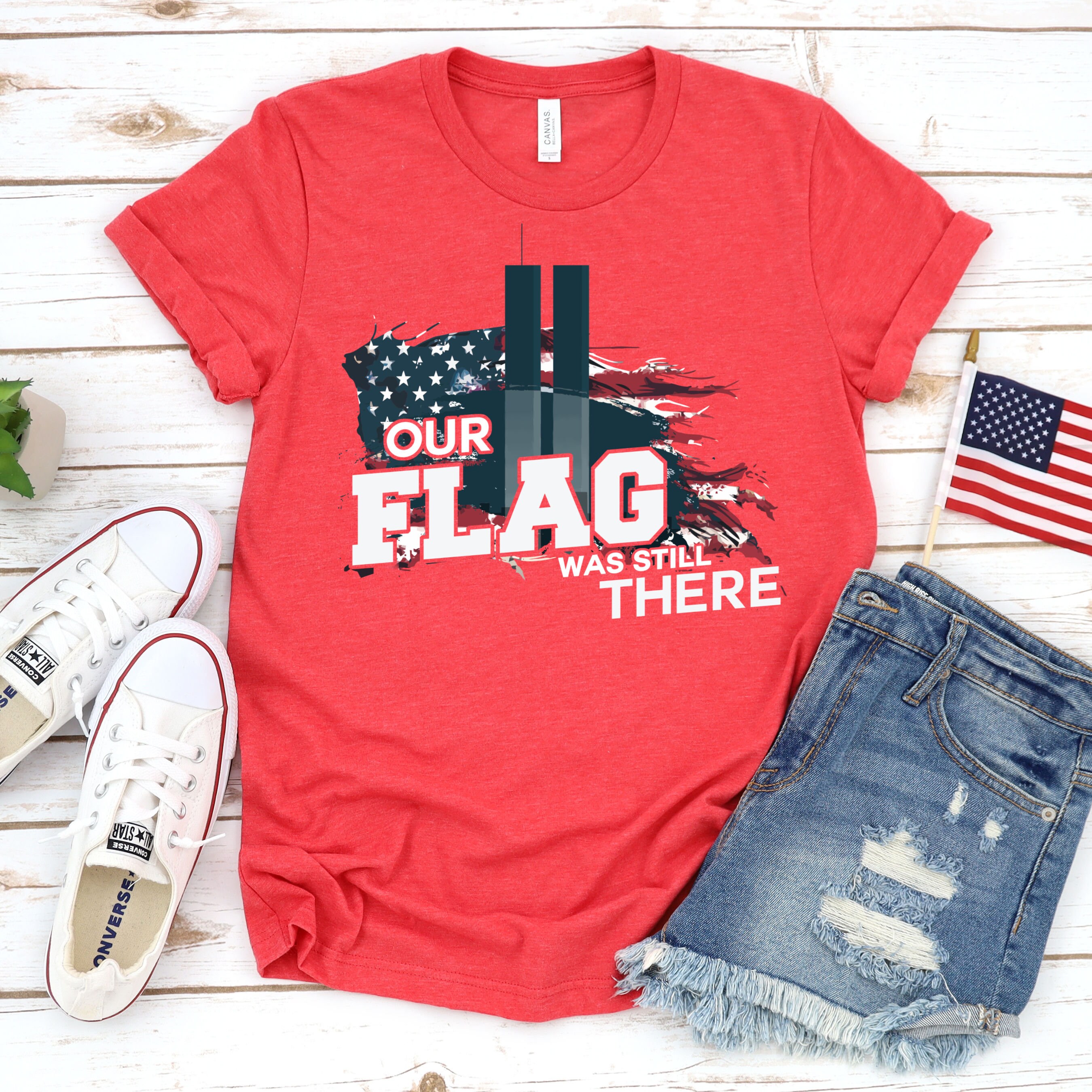 Our Flag Was Still There Shirt 9/11 Shirt Remembering 9/11 | Etsy