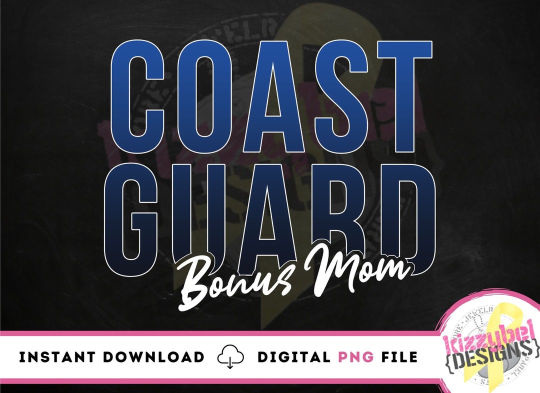 Digital Coast Guard Bonus Mom PNG File, Digital Download, Digital