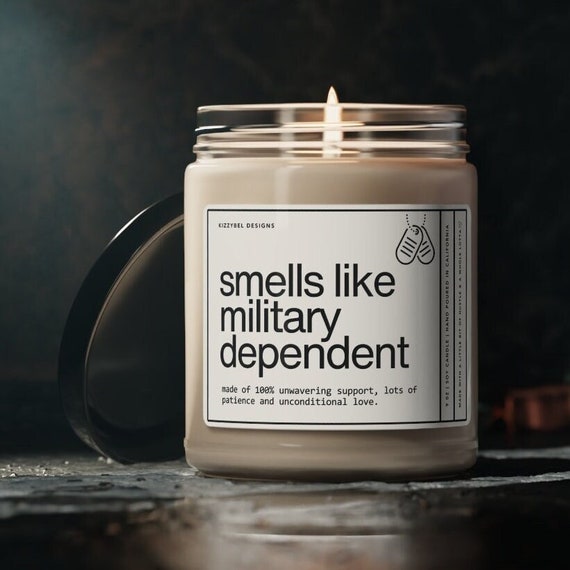Smells Like Military Dependent Candle Funny Military Wife Gift for