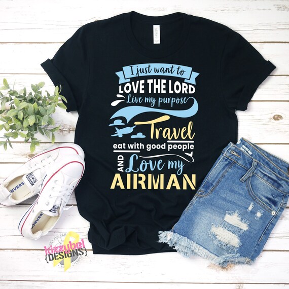 Air Force Girlfriend, Live My Purpose Love My Airman Shirt, Air Force Wife  Shirt, USAF Girlfriend T-shirts, Air Force Wife Gift, USAF Gifts - Etsy