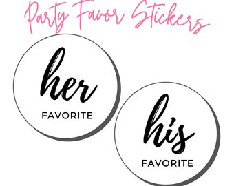 2" Wedding Favor Labels | His, Hers & Ours | DIY Party Favors | White Round Stickers