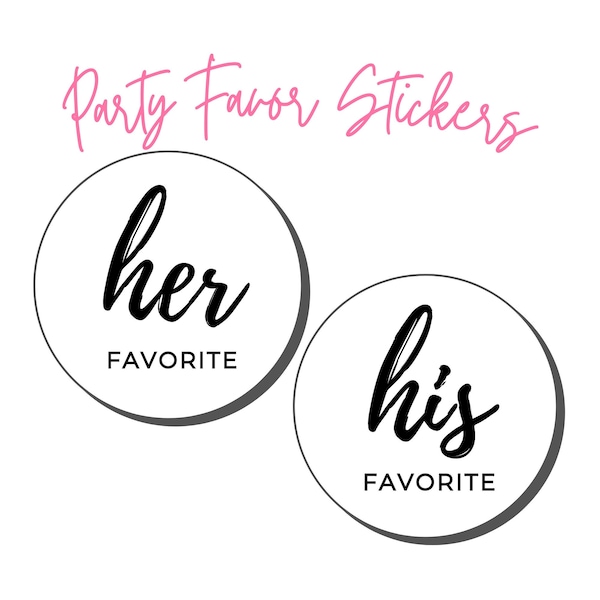 2" Wedding Favor Labels | His, Hers & Ours | DIY Party Favors | White Round Stickers