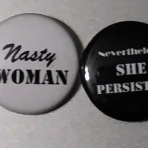 1 Feminist pinback pin set/ Rosie the Riveter pins/ Female empowerment pins/ Nasty woman pin set/ Great gift for a strong women image 3