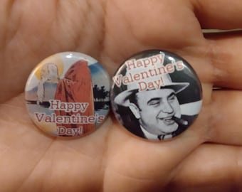 Fun Valentine's Day pins!/ funny pins/ St. Valentine pins/ Al Capone pin/ St. Valentine's Day Massacre/ Funny Valentine's gift