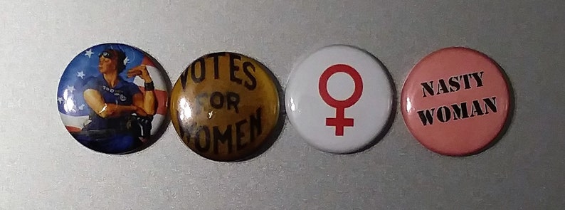 1 Feminist pinback pin set/ Rosie the Riveter pins/ Female empowerment pins/ Nasty woman pin set/ Great gift for a strong women image 5