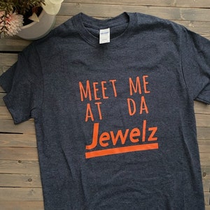 Meet me at da Jewelz T-shirt/tank top / Chicago shirts / Chicago sayings / Jewel shirt / Chicago apparel / Funny Chicago gifts