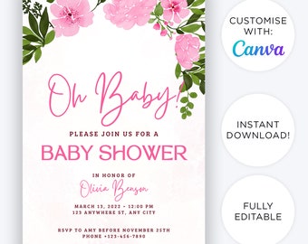 May include: Pink floral baby shower invitation with the text "Oh Baby!" and the words "Please join us for a Baby Shower". The invitation includes the date, time, location, and RSVP information. The invitation is customizable with Canva and is an instant download.