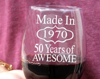 Awesome Since 1970 50th Birthday Funny Gift Wine Glass