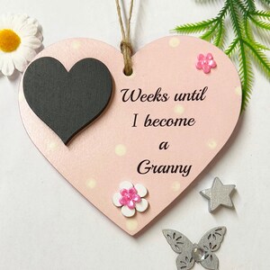 Weeks Until We /I become A Granny Baby Reveal Baby Shower Countdown Chalkboard Wooden Heart  Plaque